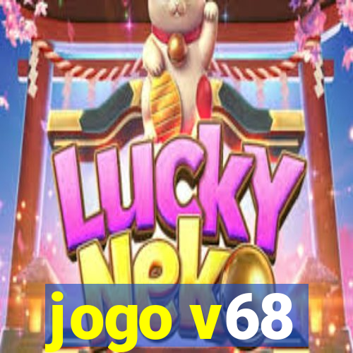 jogo v68